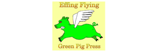 Effing Flying Green Pig Press